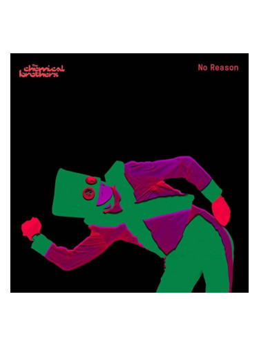 The Chemical Brothers - No Reason (Red Coloured) (Limited Edition Maxi-Single) (12"Vinyl)